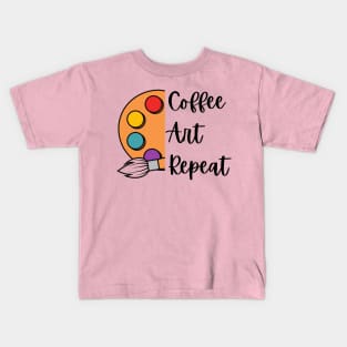 Coffee Art Repeat, Art Teacher Kids T-Shirt